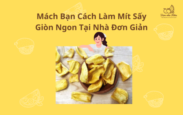 Mach-Ban-Cach-Lam-Mit-Say-Gion-Ngon-Tai-Nha-Don-Gian