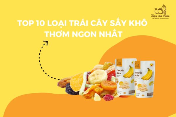 Top-10-Loai-Trai-Cay-Say-Kho-Thom-Ngon-Nhat.jpg