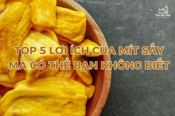 top-5-loi-ich-cua-mit-say-ma-co-the-ban-khong-biet.jpg