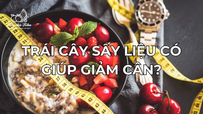 trái cây sấy giảm cân