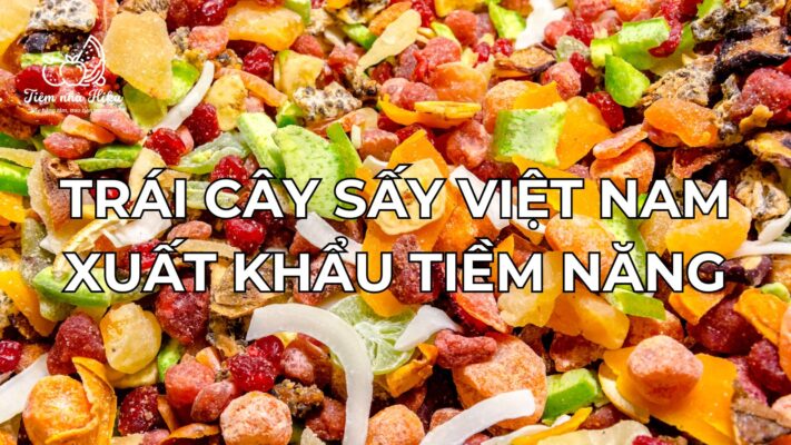 Trái cây sấy xuất khẩu